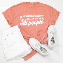 Load image into Gallery viewer, Mugsby - Same Age as Old People Funny Shirt, Graphic Tee
