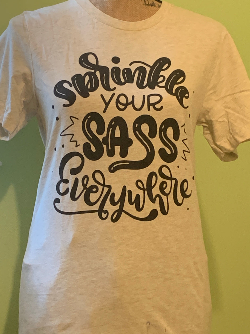 Sprinkle Your Sass Everywhere T-Shirt